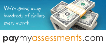 Pay My Assessments - We're giving away hundreds of dollars every month!